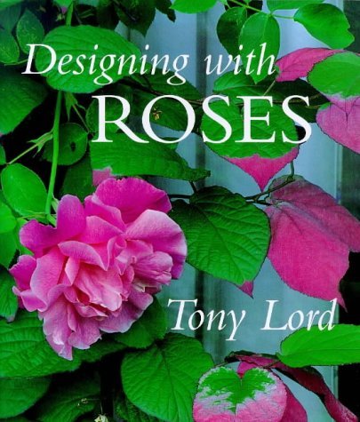 Lord/Designing With Roses